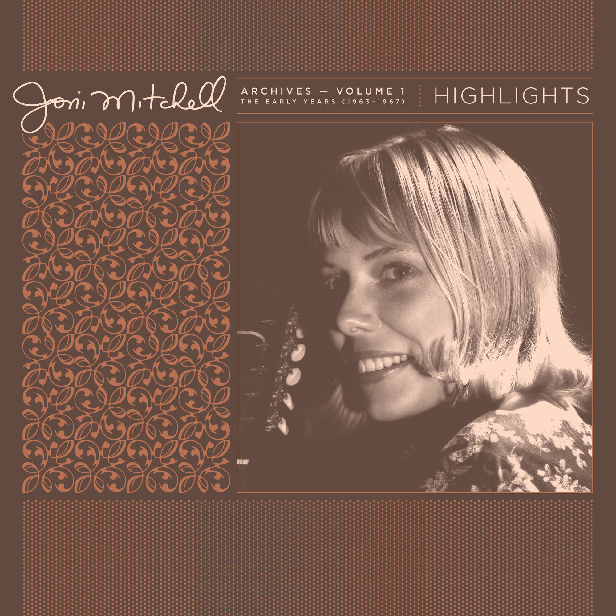 Joni Mitchell - Joni Mitchell Archives, Vol.1 (1963-1967): Highlights