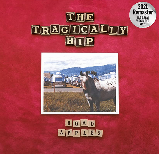 Tragically Hip – Road Apples (Red)
