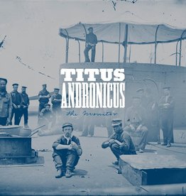 Titus Andronicus – The Monitor (10th Anniversary Edition)