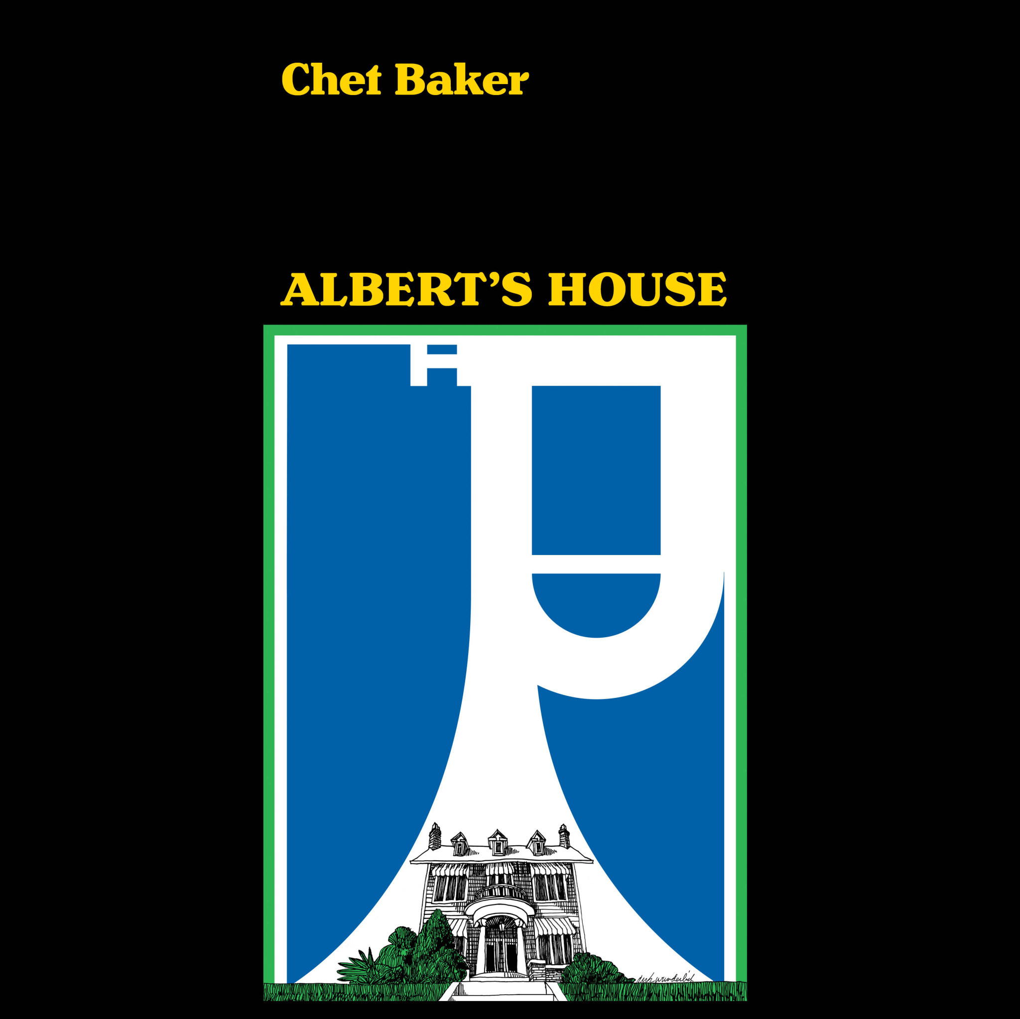 Chet Baker – Albert's House