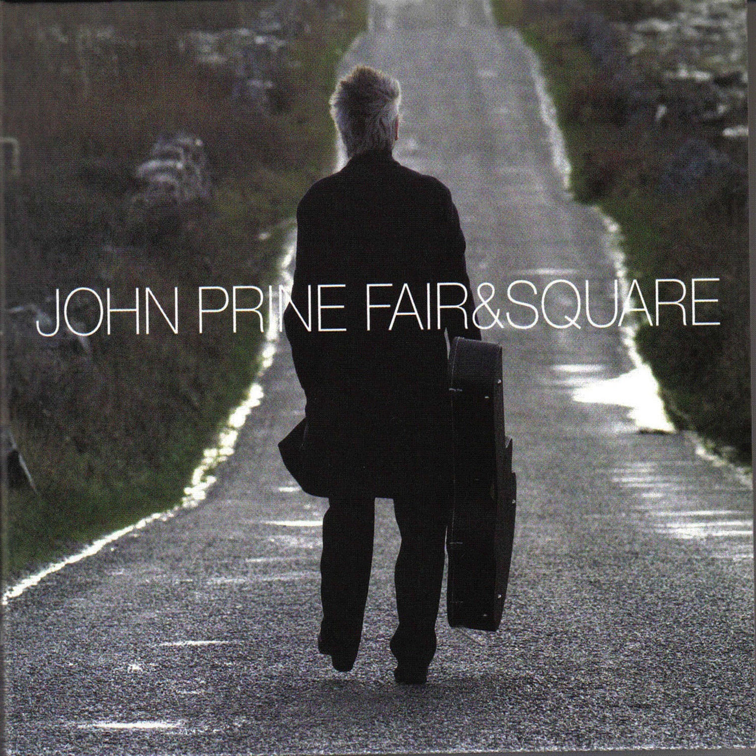 John Prine – Fair & Square
