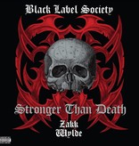 Black Label Society – Stronger Than Death