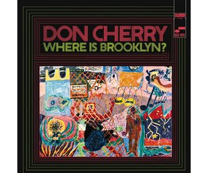 Don Cherry – Where Is Brooklyn?