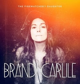 Brandi Carlile – The Firewatcher's Daughter