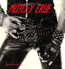 Mötley Crüe – Too Fast For Love