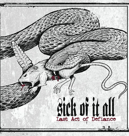 Sick Of It All – Last Act Of Defiance