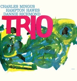 Charles Mingus - Mingus Three (feat. Hampton Hawes & Danny Richmond)
