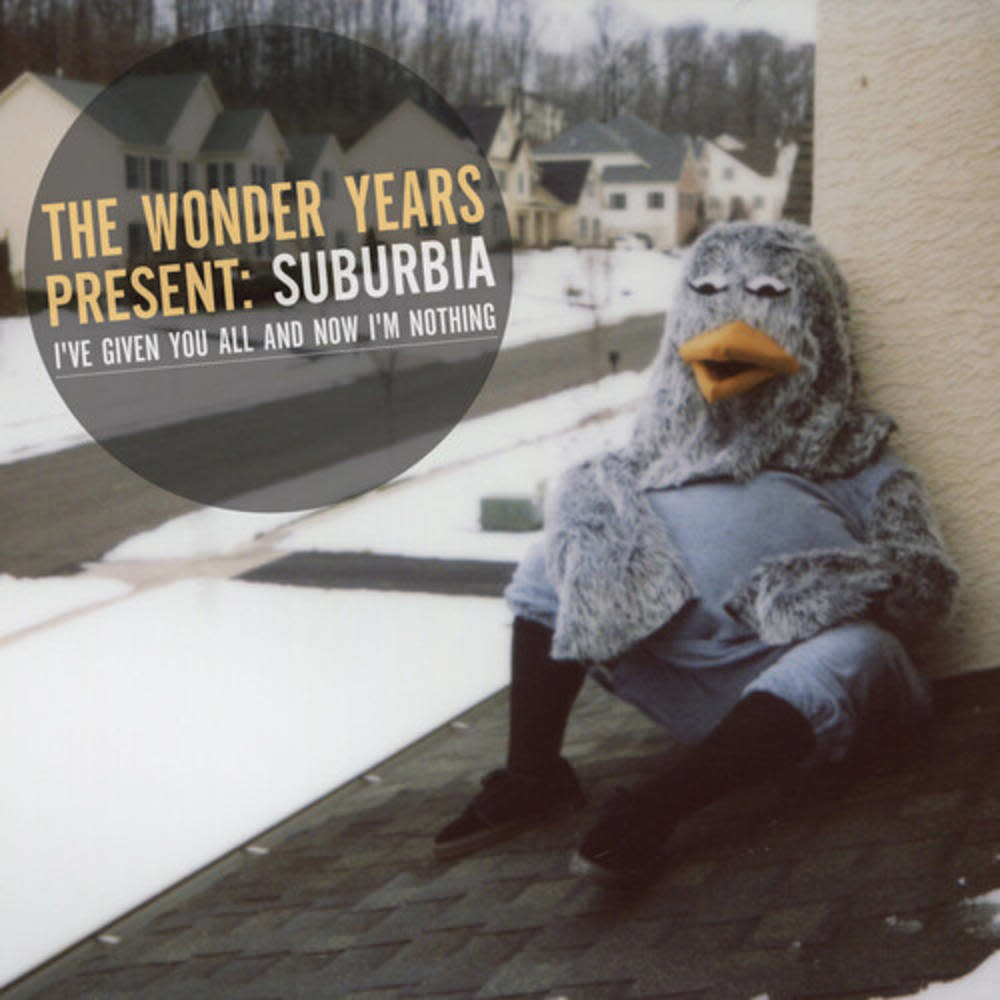 Wonder Years - Suburbia I've Given You All And Now I'm Nothing
