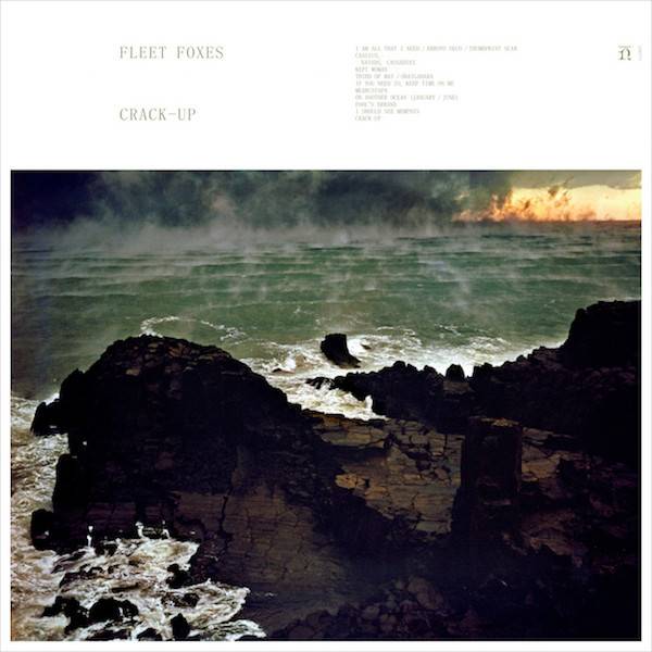 Fleet Foxes - Crack-Up