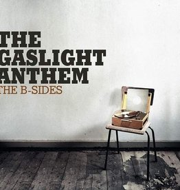 Gaslight Anthem – The B-Sides