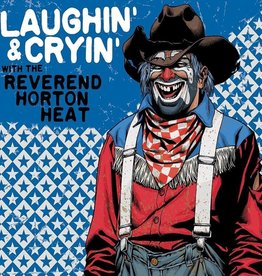 Reverend Horton Heat – Laughin’ & Cryin’ With The Reverend Horton Heat