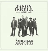 Jason Isbell And The 400 Unit - The Nashville Sound
