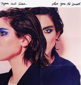 Tegan And Sara - Love You To Death