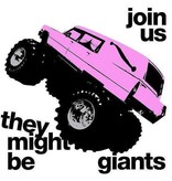 They Might Be Giants - Join Us