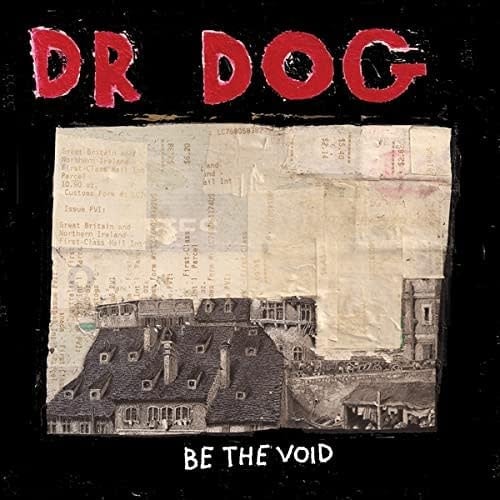 Dr. Dog – Be The Void
