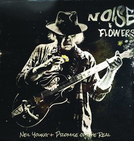 Neil Young + Promise Of The Real – Noise & Flowers