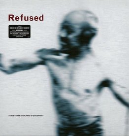 Refused - Songs To Fan The Flames Of Discontent (25th Anniversary Edition)