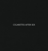 Cigarettes After Sex - Cigarettes After Sex