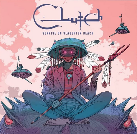 Clutch - Sunrise On Slaughter Beach