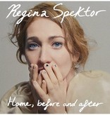 Regina Spektor – Home, Before And After