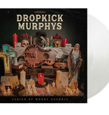 Dropkick Murphys – This Machine Still Kills Fascists