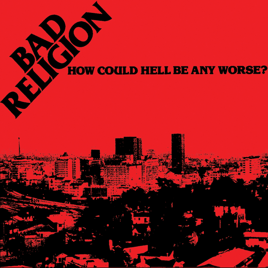 Bad Religion – How Could Hell Be Any Worse?