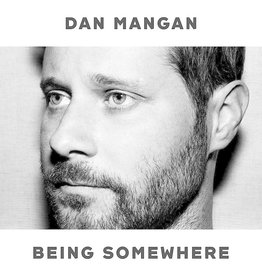 Dan Mangan – Being Somewhere