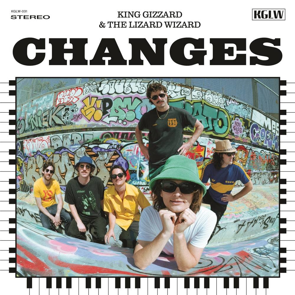 King Gizzard And The Lizard Wizard – Changes