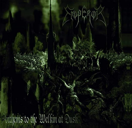 Emperor - Anthems To The Welkin At Dusk