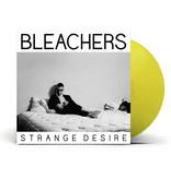 Bleachers ‎– Strange Desire (Yellow)