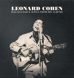 Leonard Cohen – Hallelujah & Songs From His Albums