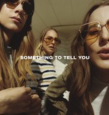 Haim - Something To Tell You