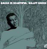 Grant Green – Green Is Beautiful