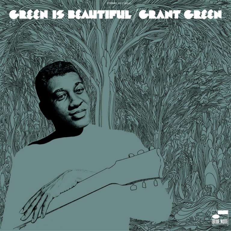 Grant Green – Green Is Beautiful