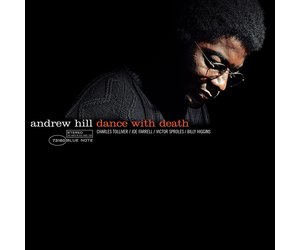 Andrew Hill – Dance With Death - Mindbomb Records