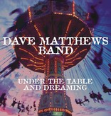 Dave Matthews Band – Under The Table And Dreaming