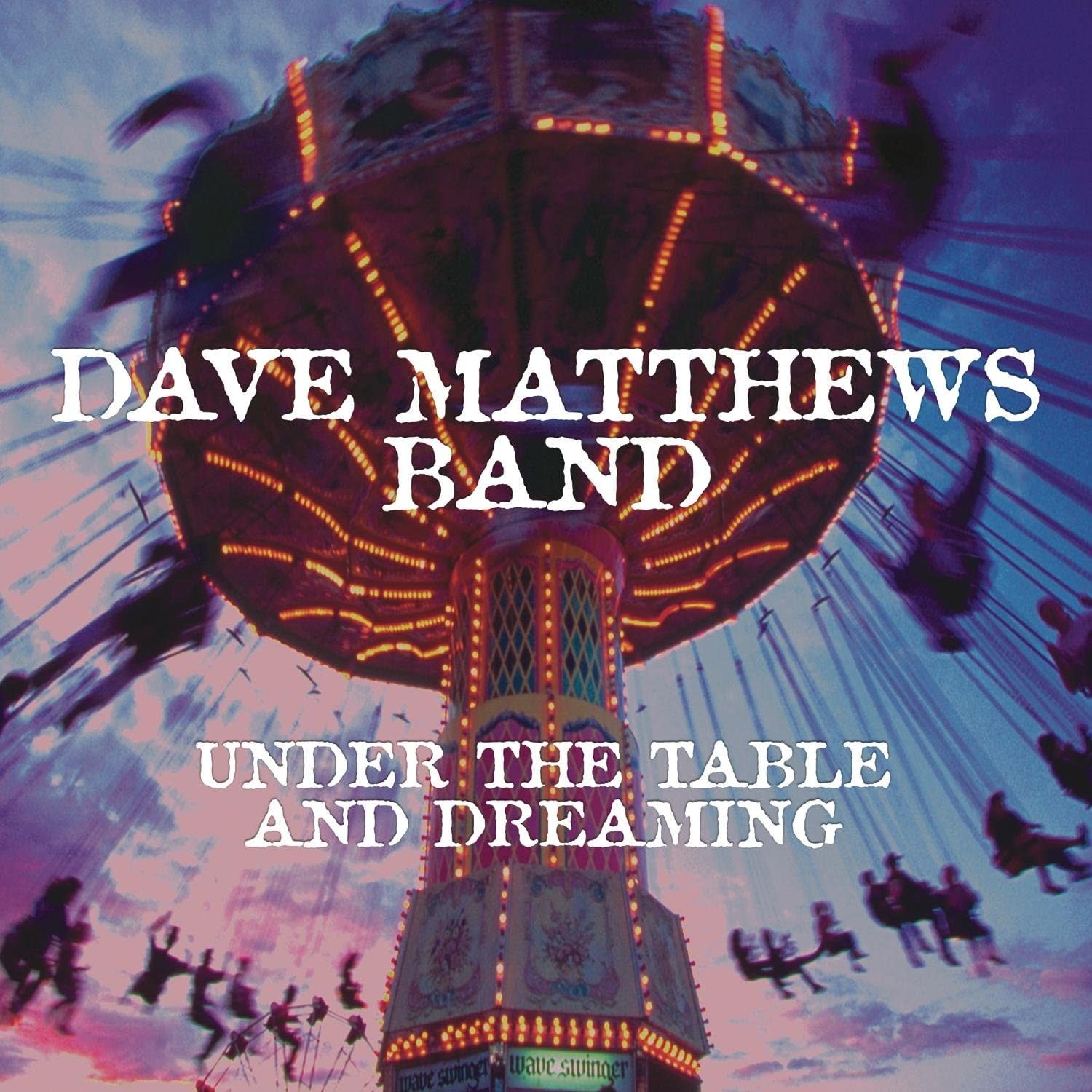 Dave Matthews Band – Under The Table And Dreaming