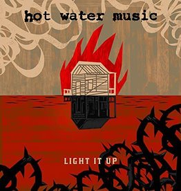 Hot Water Music - Light It Up