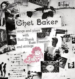 Chet Baker – Sings And Plays With Bud Shank, Russ Freeman And Strings