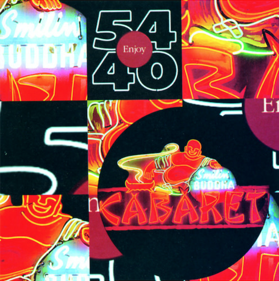 54-40 - Smilin' Buddha Cabaret