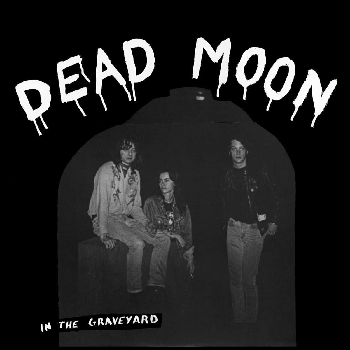Dead Moon – In The Graveyard