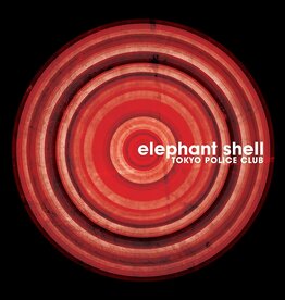 Tokyo Police Club – Elephant Shell (15th Anniversary Edition)