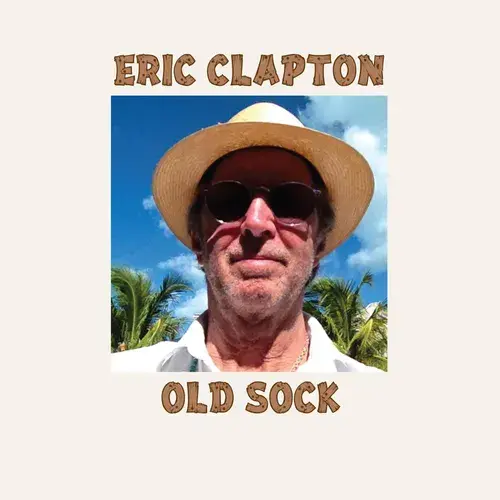 Eric Clapton - Old Sock (10th Anniversary Edition)