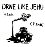 Drive Like Jehu – Yank Crime