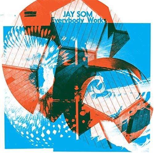 Jay Som - Everybody Works