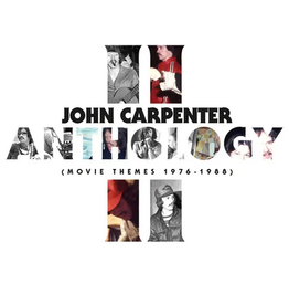 John Carpenter – Anthology II (Movie Themes 1976-1988)