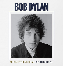 Bob Dylan – Mixing Up The Medicine / A Retrospective
