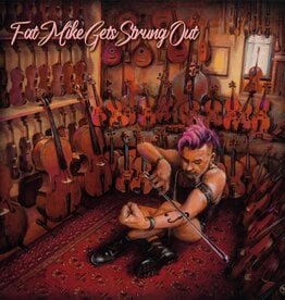 Fat Mike – Fat Mike Gets Strung Out