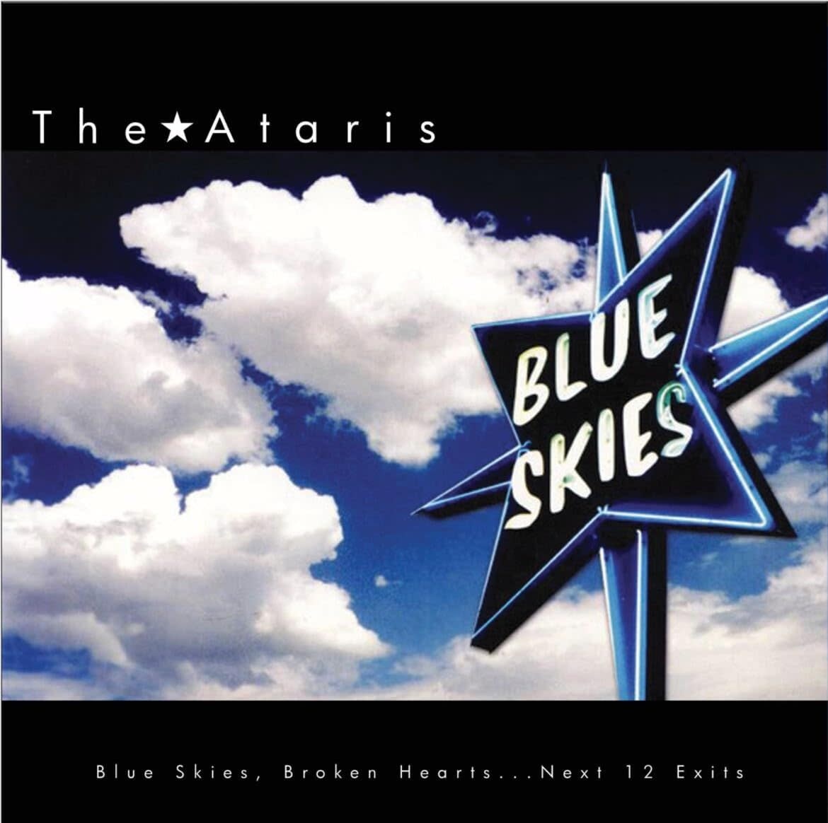 Ataris - Blue Skies, Broken Hearts