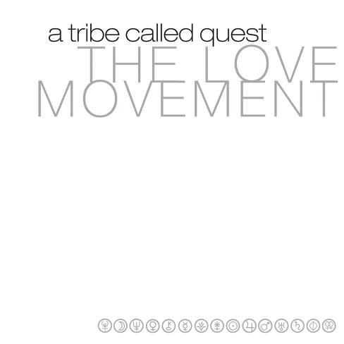 A Tribe Called Quest – The Love Movement
